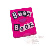 Burn Book Bath Bomb